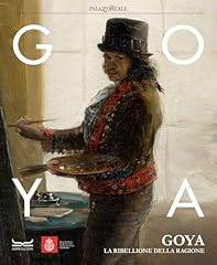 Goya. ribellione della usato  Spedito ovunque in Italia 