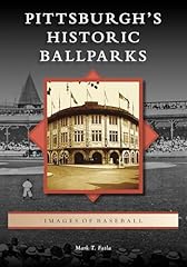 Pittsburgh historic ballparks for sale  Delivered anywhere in USA 