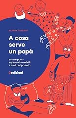 Cosa serve papà. usato  Spedito ovunque in Italia 