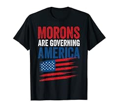 Morons governing america for sale  Delivered anywhere in USA 