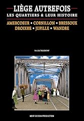 Liège autrefois quartiers d'occasion  Livré partout en France
