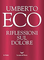 Riflessioni sul dolore usato  Spedito ovunque in Italia 