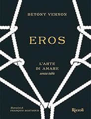 Eros. arte amare usato  Spedito ovunque in Italia 