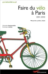 Faire velo paris d'occasion  Livré partout en France