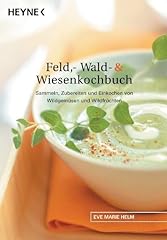 Feld wald wiesenkochbuch gebraucht kaufen  Wird an jeden Ort in Deutschland