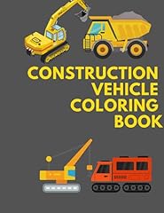 Construction vehicle coloring for sale  Delivered anywhere in UK