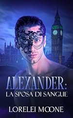 Alexander sposa sangue usato  Spedito ovunque in Italia 
