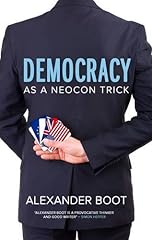 Democracy neocon trick gebraucht kaufen  Wird an jeden Ort in Deutschland