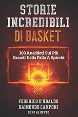 Storie incredibili basket usato  Spedito ovunque in Italia 