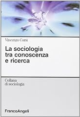 Sociologia tra conoscenza usato  Spedito ovunque in Italia 
