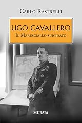 Ugo cavallero maresciallo usato  Spedito ovunque in Italia 