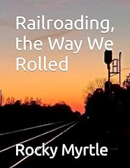Railroading way rolled for sale  Delivered anywhere in USA 