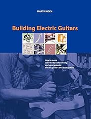 Building electric guitars for sale  Delivered anywhere in USA 