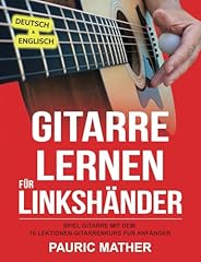 Gitarre lernen linksha gebraucht kaufen  Wird an jeden Ort in Deutschland