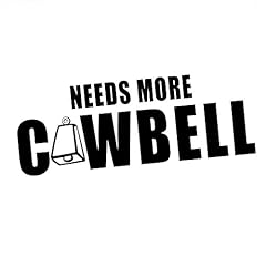 Funny needs cowbell for sale  Delivered anywhere in USA 