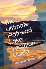 Ultimate flathead lake for sale  Delivered anywhere in USA 