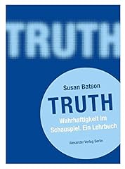 Truth wahrhaftigkeit schauspie gebraucht kaufen  Wird an jeden Ort in Deutschland