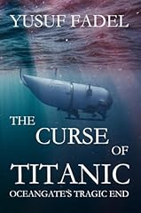 Curse titanic oceangate for sale  Delivered anywhere in USA 