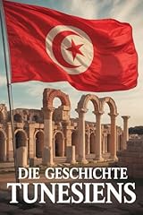 Geschichte tunesiens historisc gebraucht kaufen  Wird an jeden Ort in Deutschland