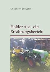 Holder a12 erfahrungsbericht gebraucht kaufen  Wird an jeden Ort in Deutschland