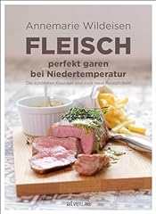 Fleisch perfekt garen gebraucht kaufen  Wird an jeden Ort in Deutschland