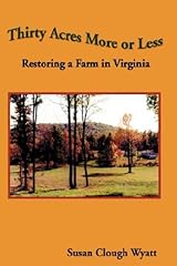 Thirty acres less for sale  Delivered anywhere in USA 