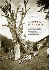 Monte baiti. baiti usato  Spedito ovunque in Italia 