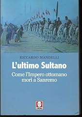 Ultimo sultano. come usato  Spedito ovunque in Italia 