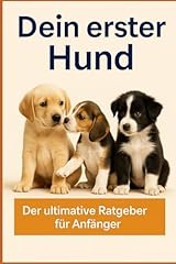 Dein erster hund gebraucht kaufen  Wird an jeden Ort in Deutschland