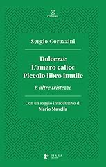 Dolcezze. amaro calice. usato  Spedito ovunque in Italia 