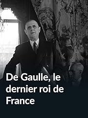 Gaulle dernier roi d'occasion  Livré partout en France