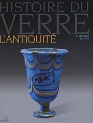 Histoire verre antiquité d'occasion  Livré partout en France