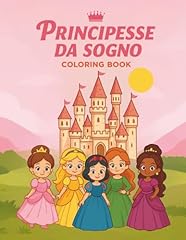 Principesse sogno coloring for sale  Delivered anywhere in USA 