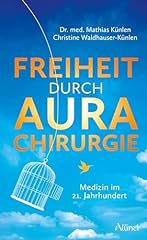 Freiheit durch aurachirurgie gebraucht kaufen  Wird an jeden Ort in Deutschland