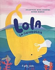 Lola capodoglia usato  Spedito ovunque in Italia 