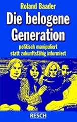 Belogene generation politisch gebraucht kaufen  Wird an jeden Ort in Deutschland