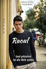 Raoul plötzlich schön gebraucht kaufen  Wird an jeden Ort in Deutschland