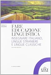 Fare educazione linguistica. usato  Spedito ovunque in Italia 