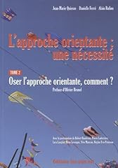 Approche orientante nécessit� d'occasion  Livré partout en France