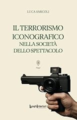 Terrorismo iconografico nella usato  Spedito ovunque in Italia 
