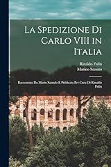 Spedizione carlo viii for sale  Delivered anywhere in UK