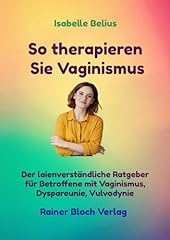 Therapieren vaginismus laienve gebraucht kaufen  Wird an jeden Ort in Deutschland