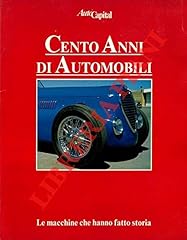 Cento anni automobili. usato  Spedito ovunque in Italia 