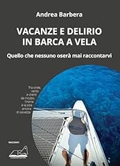 Vacanze delirio barca usato  Spedito ovunque in Italia 