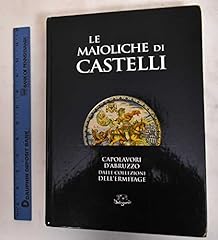Maioliche castelli. capolavori usato  Spedito ovunque in Italia 