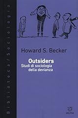 Outsiders. studi sociologia usato  Spedito ovunque in Italia 