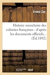 Histoire monétaire colonies d'occasion  Livré partout en France