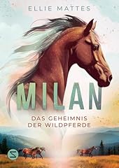 Milan geheimnis wildpferde gebraucht kaufen  Wird an jeden Ort in Deutschland