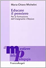 Educare pensiero. per usato  Spedito ovunque in Italia 