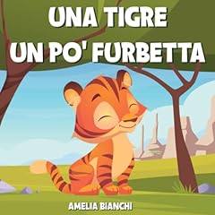 Una tigre furbetta usato  Spedito ovunque in Italia 